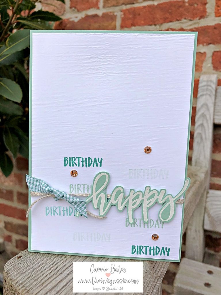 One of three easy birthday cards made from Minth Macaron (soft green) cardstock and the same coloured ink along with Just Jade (dark green) ink.  The happy is embossed in white on matching cardstock. The white card layer has been embossed with subtle lines and the 'birthday' is randomly stamped in the bottom part of the white layer and mounted on the card base.   There is some twoine thread andgreen ginham ribbon tied in a note around the white layer but behind the happy sentiment.